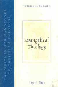 The Westminster Handbook to Evangelical Theology