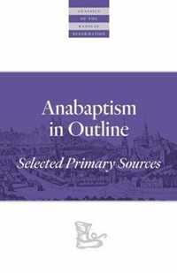 Anabaptism In Outline