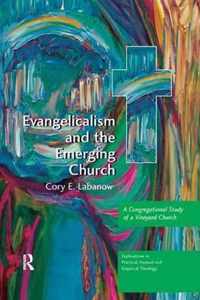 Evangelicalism and the Emerging Church