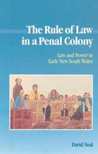 The Rule of Law in a Penal Colony