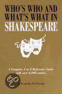 Who's Who and What's What in Shakespeare