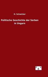 Politische Geschichte der Serben in Ungarn