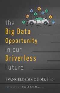 The Big Data Opportunity in our Driverless Future