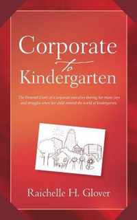 Corporate to Kindergarten