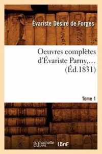 Oeuvres Completes d'Evariste Parny. Tome 1 (Ed.1831)