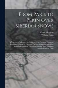 From Paris to Pekin Over Siberian Snows