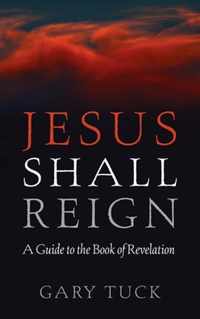 Jesus Shall Reign