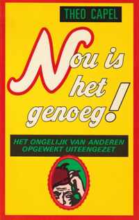 NOU IS HET GENOEG