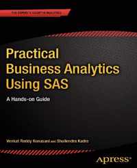 Practical Business Analytics Using SAS