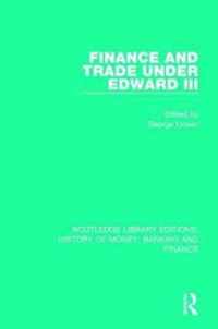 Finance and Trade Under Edward III