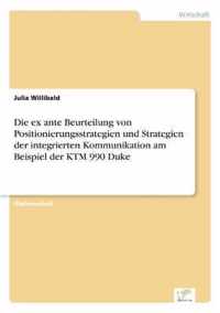 Die ex ante Beurteilung von Positionierungsstrategien und Strategien der integrierten Kommunikation am Beispiel der KTM 990 Duke