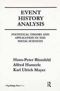 Event History Analysis: Statistical Theory and Application in the Social Sciences