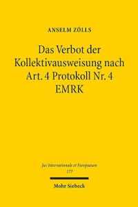 Das Verbot der Kollektivausweisung nach Art. 4 Protokoll Nr. 4 EMRK