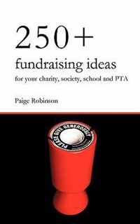 250+ Fundraising Ideas for Your Charity, Society, School and PTA