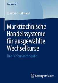 Markttechnische Handelssysteme fuer ausgewaehlte Wechselkurse