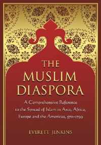 The Muslim Diaspora v. 1; 570-1500