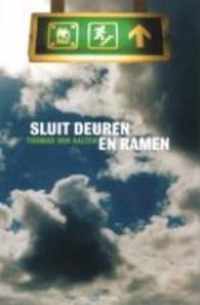 Sluit deuren en ramen - T. van Aalten