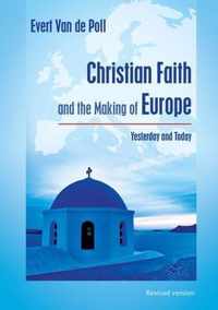 Christian Faith and the Making of Europe