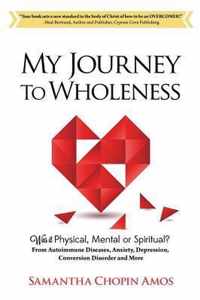 My Journey to Wholeness