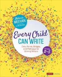 Every Child Can Write, Grades 2-5