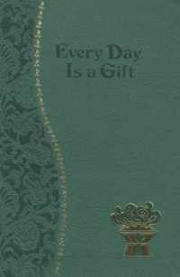 Every Day Is a Gift