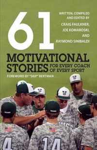 61 Motivational Stories for Every Coach of Every Sport