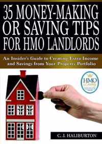 35 Money-Making Or Saving Tips For Hmo Landlords: An Insider