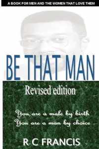 Be That Man