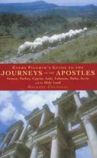 Every Pilgrim's Guide to the Journeys of the Apostles