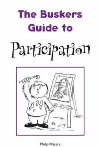 The Busker's Guide to Participation