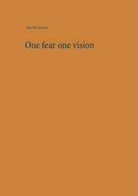 One fear one vision