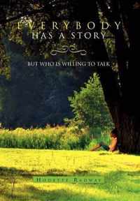 Everybody Has a Story