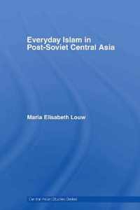 Everyday Islam in Post-Soviet Central Asia