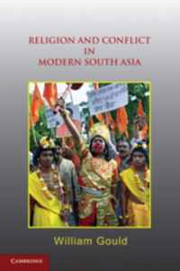 Religion and Conflict in Modern South Asia