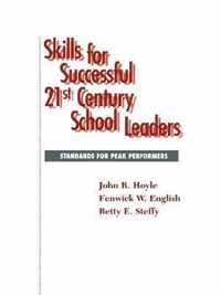 Skills for Successful 21st Century School Leaders