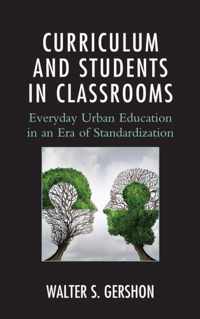 Curriculum and Students in Classrooms