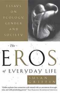 The Eros of Everyday Life