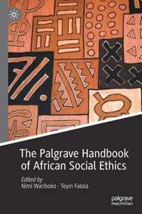 The Palgrave Handbook of African Social Ethics