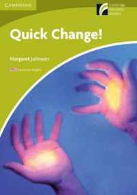 Quick Change! Level Starter/Beginner American English Edition