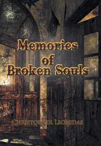 Memories of Broken Souls