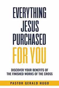 Everything Jesus Purchased for You