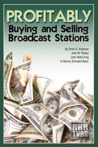 Profitably Buying and Selling Broadcast Stations