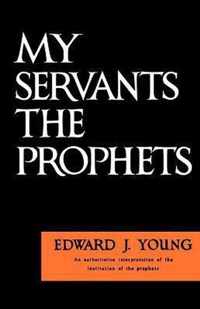 My Servants the Prophets