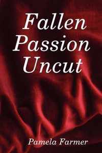 Fallen Passion Uncut