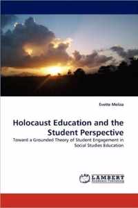 Holocaust Education and the Student Perspective