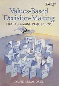 Values-Based Decision-Making for the Caring Professions