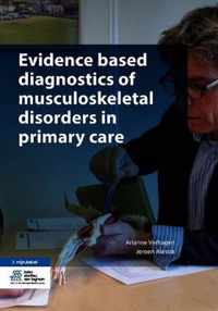 Evidence based diagnostics of musculoskeletal disorders in primary care