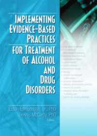 Implementing Evidence-Based Practices for Treatment of Alcohol And Drug Disorders