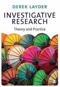 Investigative Research: Theory and Practice