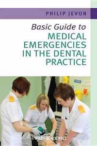 Basic Guide to Medical Emergencies in the Dental Practice